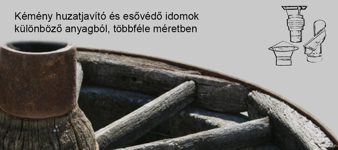 Kémény huzatjavító és esővédő idomok különböző anyagból , többféle méretben